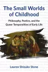 The Small Worlds of Childhood cover