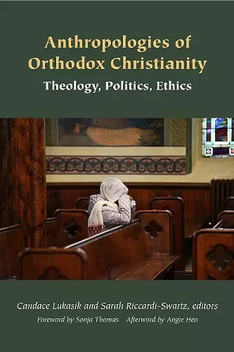 Anthropologies of Orthodox Christianity cover