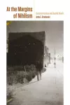 At the Margins of Nihilism cover