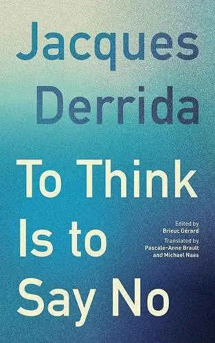 To Think Is to Say No cover