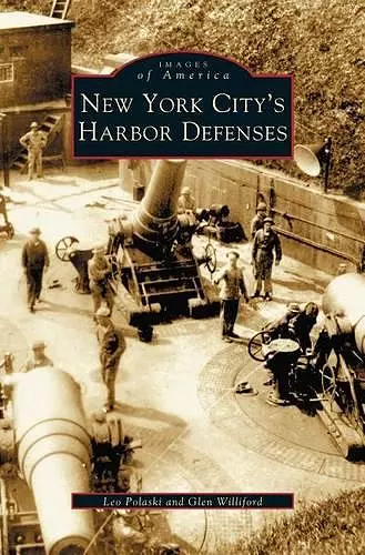 New York City's Harbor Defenses cover
