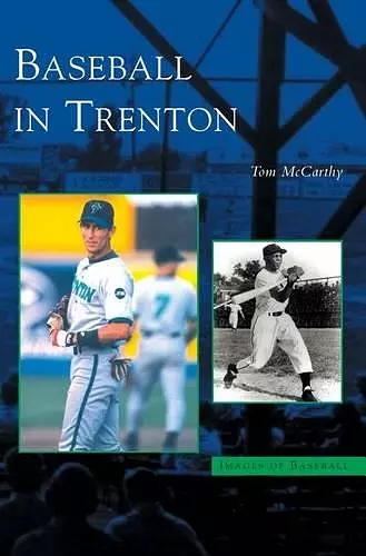 Baseball in Trenton cover