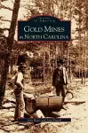 Gold Mines in North Carolina cover