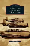 Marine Corps Air Station Miramar cover