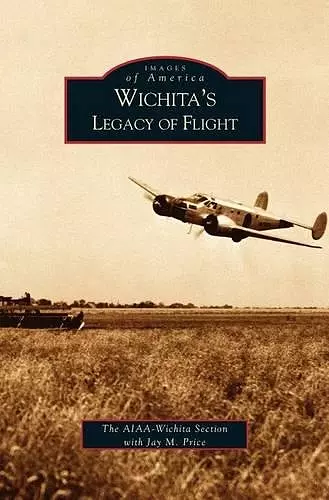 Wichita's Legacy of Flight cover