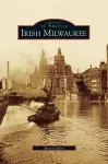 Irish Milwaukee cover
