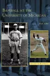 Baseball at the University of Michigan cover