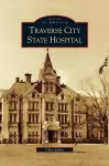 Traverse City State Hospital cover