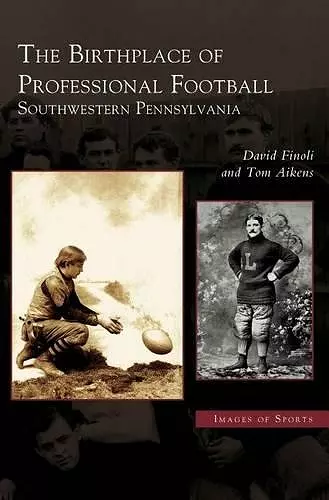 Birthplace of Professional Football cover