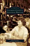 Lycoming County's Industrial Heritage cover