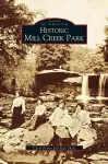 Historic Mill Creek Park cover