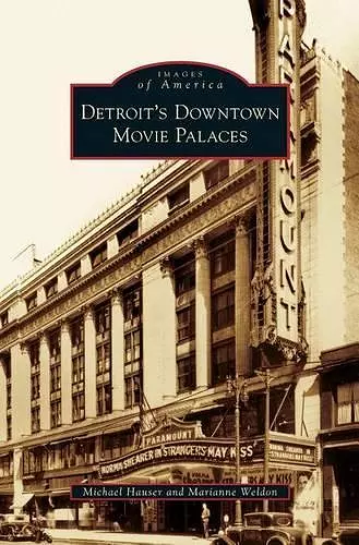Detroit's Downtown Movie Palaces cover