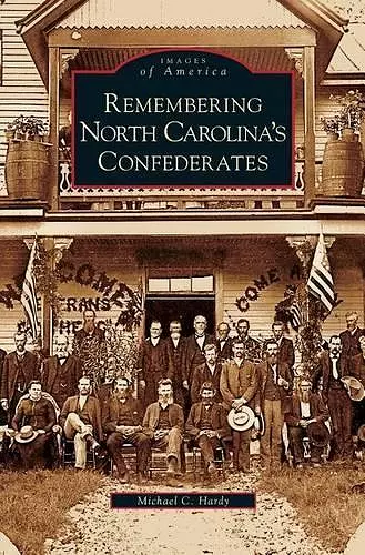 Remembering North Carolina's Confederates cover
