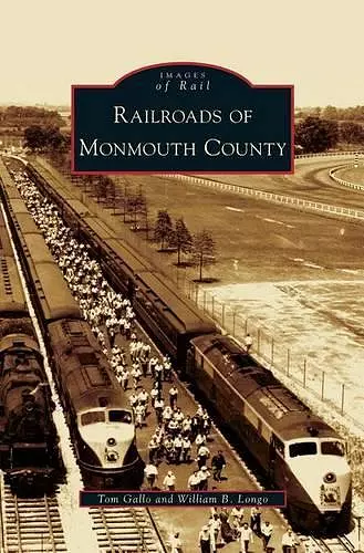 Railroads of Monmouth County cover