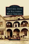 Historic Inns of Southern West Virginia cover