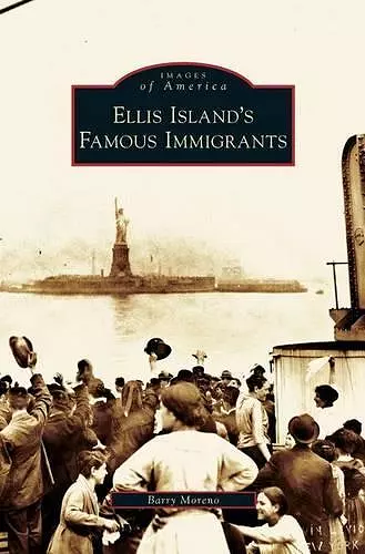 Ellis Island's Famous Immigrants cover