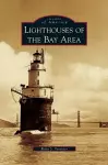 Lighthouses of the Bay Area cover