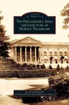 Philadelphia Area Architecture of Horace Trumbauer cover