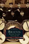 Bristol, Rhode Island, Volume II cover