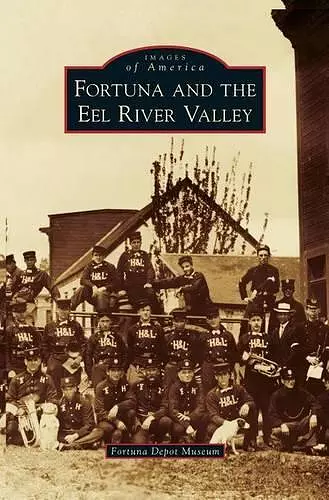 Fortuna and the Eel River Valley cover