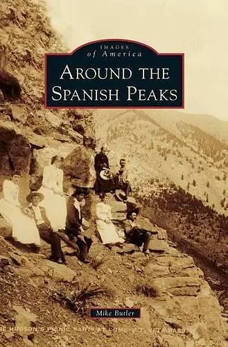 Around the Spanish Peaks cover