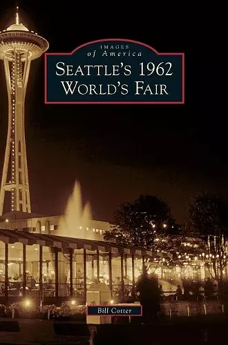 Seattle's 1962 World's Fair cover