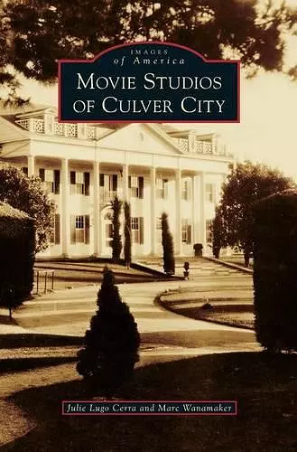 Movie Studios of Culver City cover