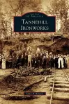 Tannehill Ironworks cover