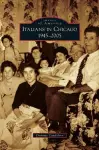 Italians in Chicago, 1945-2005 cover