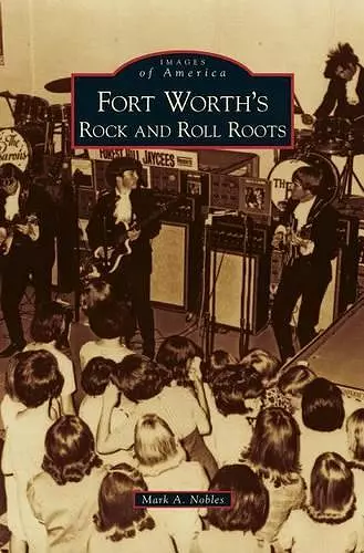 Fort Worth's Rock and Roll Roots cover