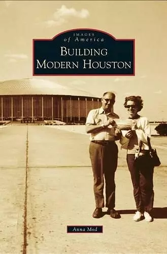 Building Modern Houston cover