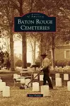 Baton Rouge Cemeteries cover