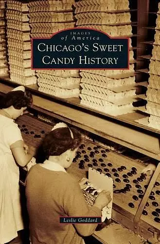 Chicago's Sweet Candy History cover