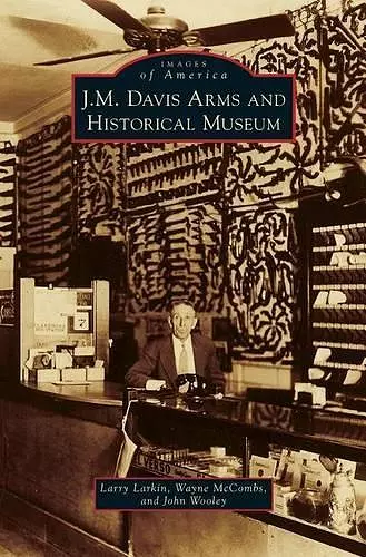 J. M. Davis Arms and Historical Museum cover