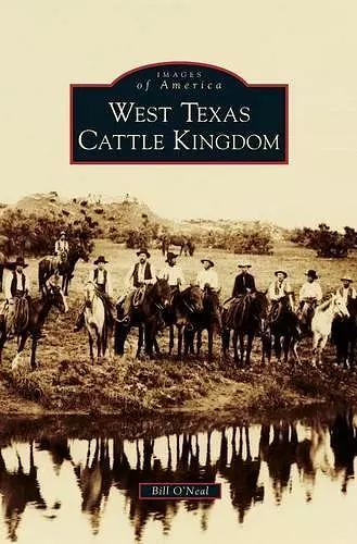 West Texas Cattle Kingdom cover