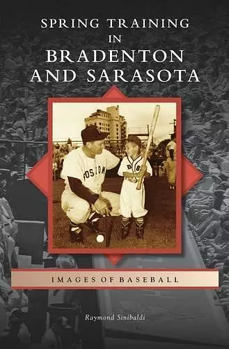 Spring Training in Bradenton and Sarasota cover