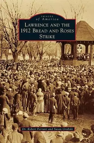 Lawrence and the 1912 Bread and Roses Strike cover