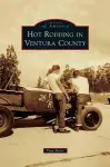 Hot Rodding in Ventura County cover