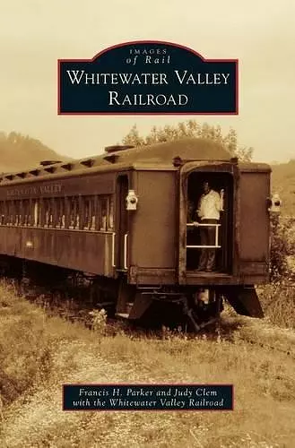 Whitewater Valley Railroad cover