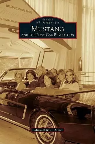 Mustang and the Pony Car Revolution cover