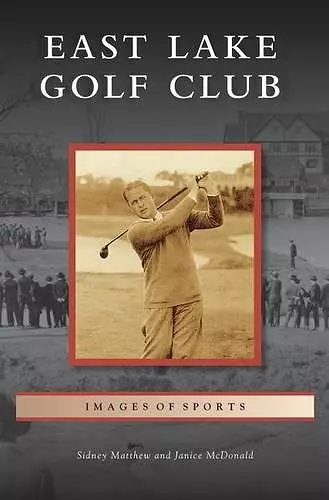 East Lake Golf Club cover