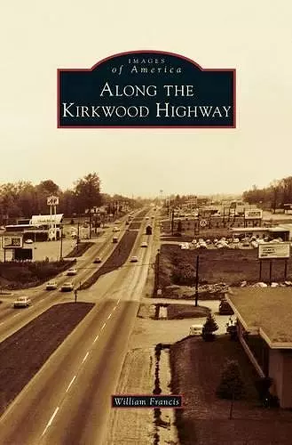 Along the Kirkwood Highway cover