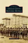 Ocean City S Historic Hotels cover