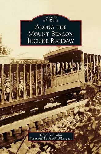 Along the Mount Beacon Incline Railway cover