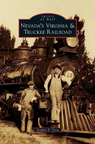 Nevada's Virginia & Truckee Railroad cover