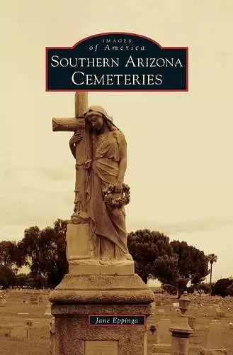 Southern Arizona Cemeteries cover