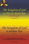 The Kingdom of God Is Not in Word, but in Power-The Kingdom of God Is Within You cover