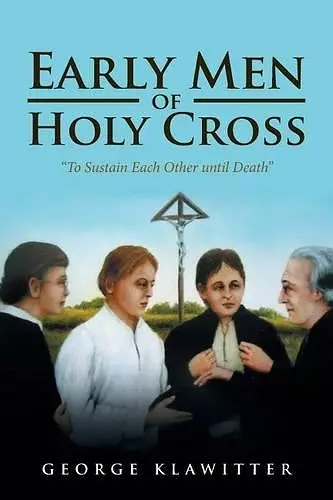 Early Men of Holy Cross cover