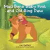 Mud Bone Baby Foot and Old Ring Paw cover