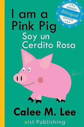 I am a Pink Pig / Soy un Cerdito Rosa cover